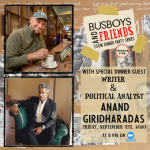 Friday: Join Busboys and Poets for Dinner & Conversation with Anand Giridharadas