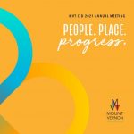 People. Place. Progress. the Focus of 2021 MVT CID Annual Meeting